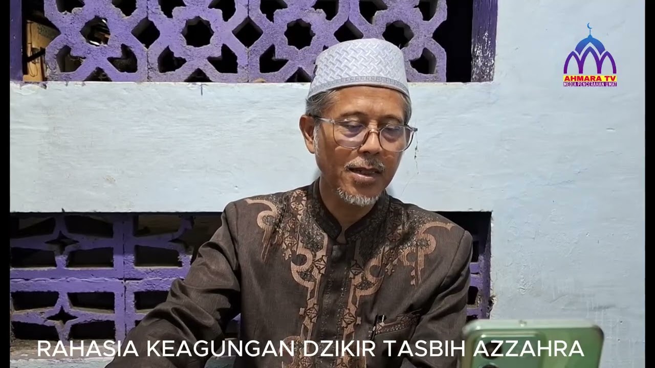 RAHASIA KEAGUNGAN DZIIR TASBIH AZZAHRA SA