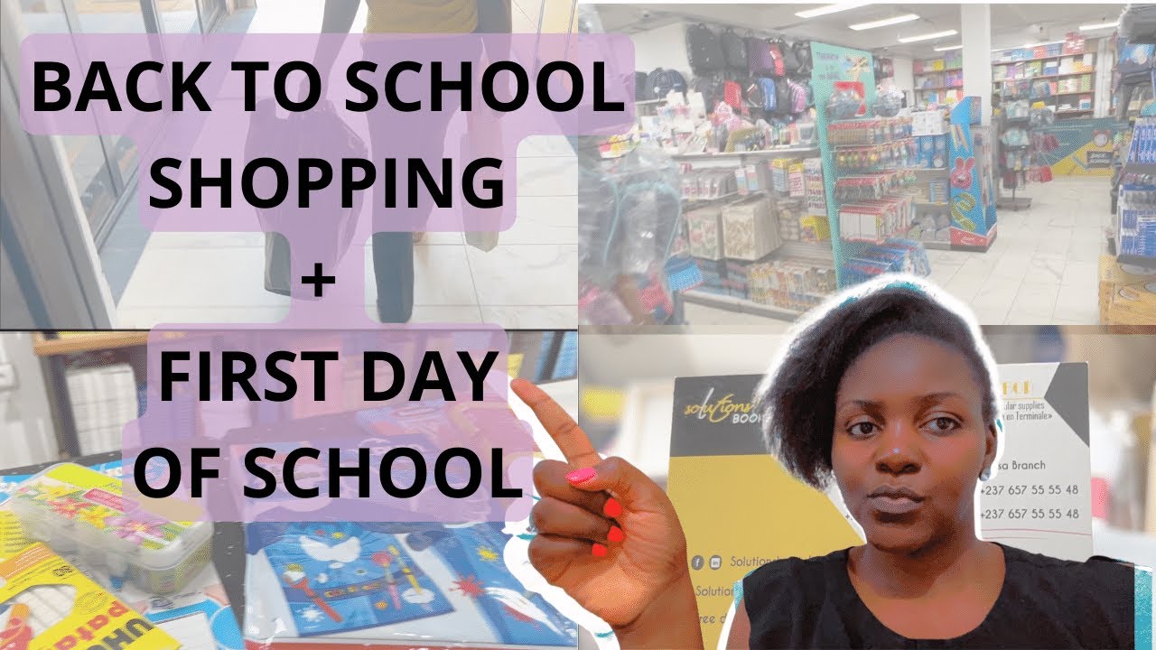 BACK TO SCHOOL PREP | DOUALA, CAMEROON | FIRST DAY OF SCHOOL VLOG