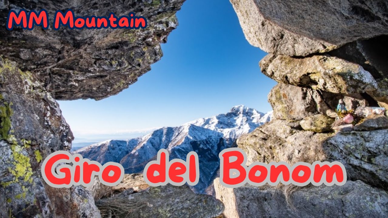 Giro del Bonon, Monticchio, Pera Furà, Cima del Bonom, Artignaga, Alpe Montuccia, Boccheto Sessera.