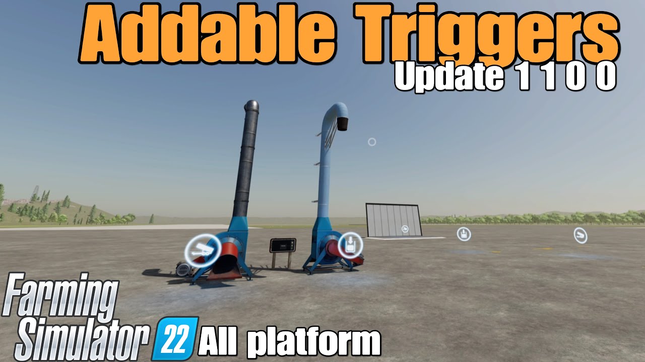 Addable Triggers / FS22 UPDATE Sep 11/24
