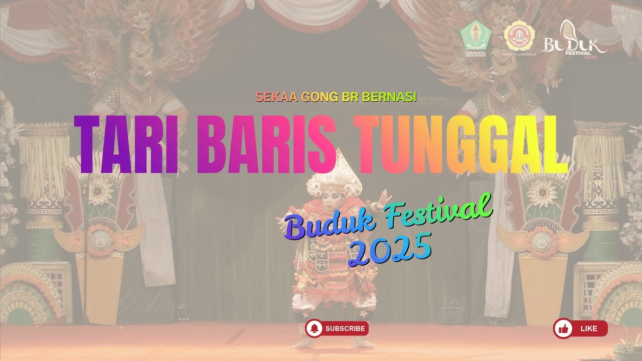 Tari Baris Tunggal Sekaa Gong Br Bernasi Buduk Festival 2025