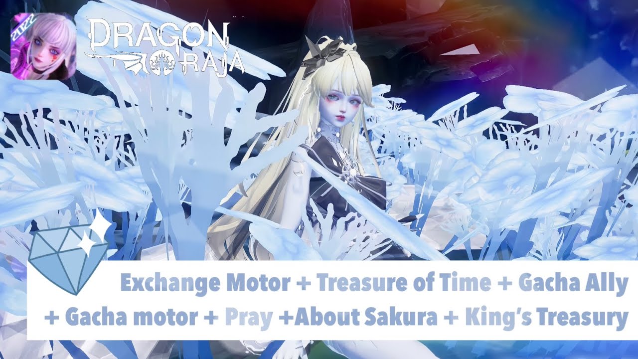 Dragon Raja Sea | Exchange Motor+TOT+ Gacha Ally and Motor+Pray+About Sakura+King’s Treasury✨