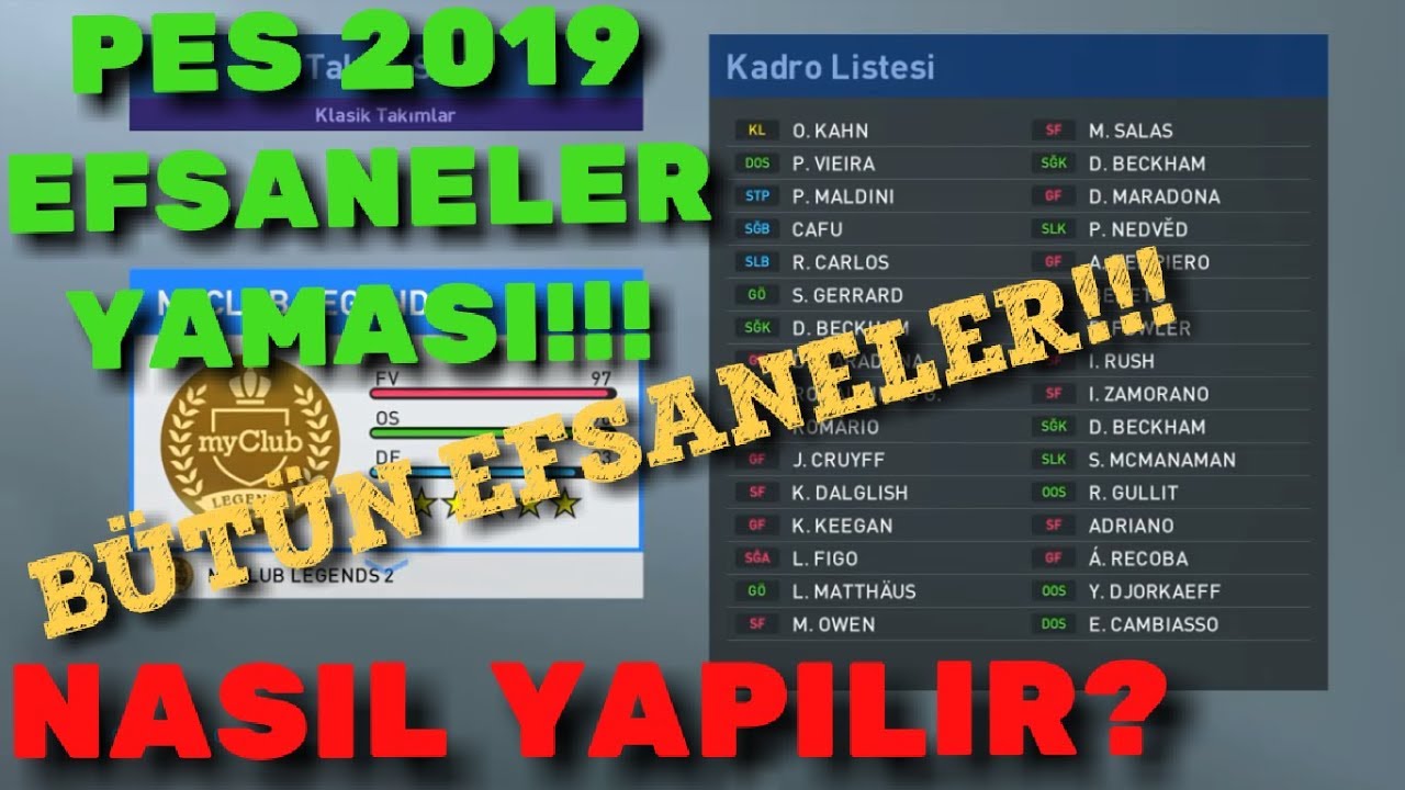 PS4 UYUMLU PES 2019 EFSANELER YAMASI! | PES 2019 LEGENDS PATCH)