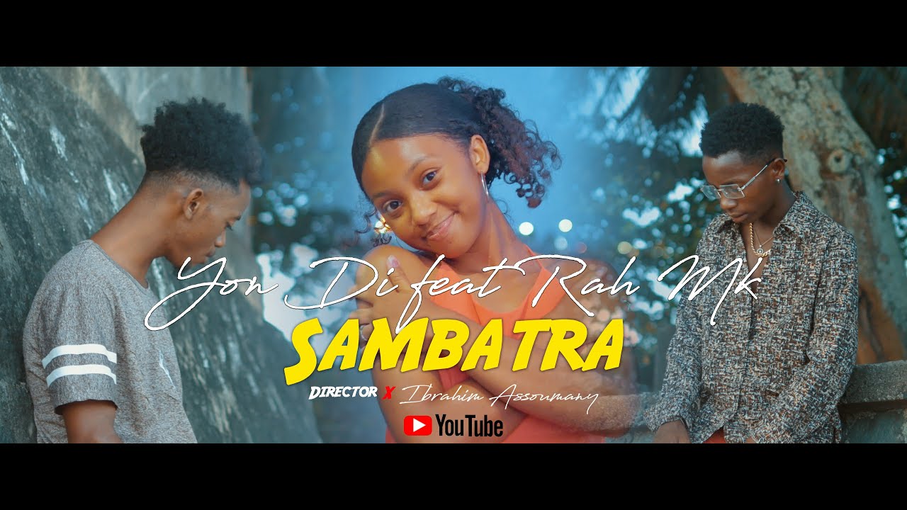 YON DI - SAMBATRA FT RAH M-K ( CLIP OFFICIEL ) 2K24