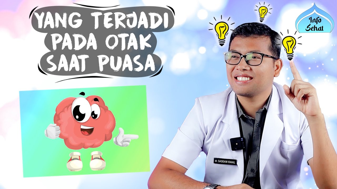 MANFAAT PUASA BAGI KESEHATAN OTAK - DOKTER SADDAM ISMAIL