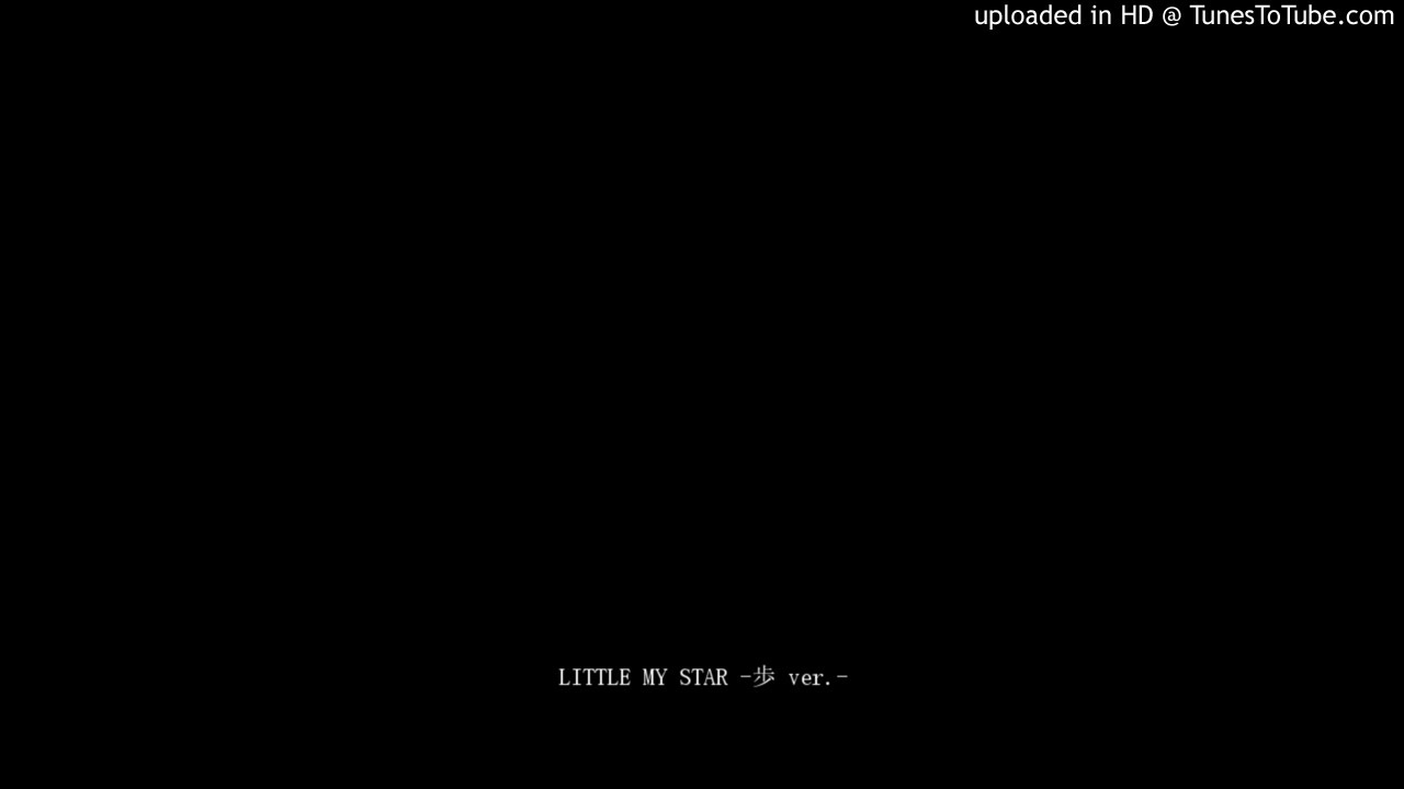 LITTLE MY STAR -歩 ver.-