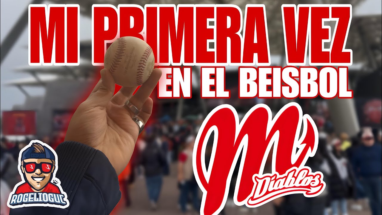 MI PRIMERA VEZ EN EL BEISBOL | Diablos Rojos de la CDMX