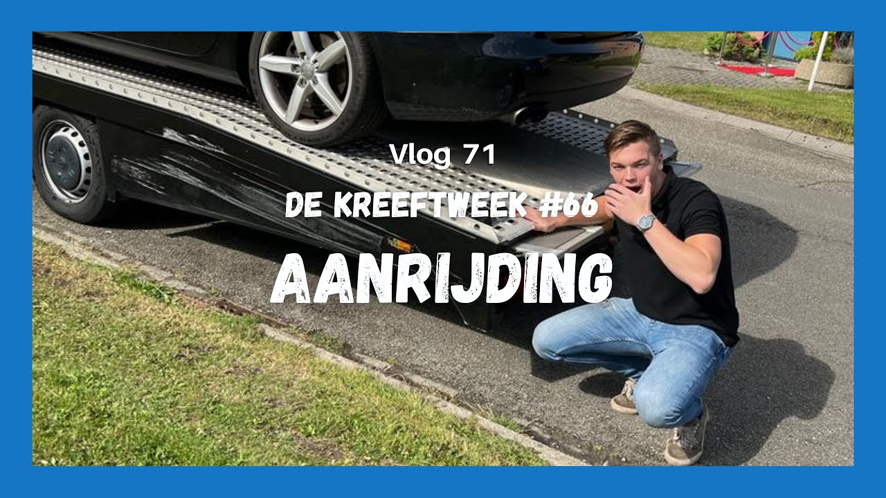 Aanrijding met de oprijwagen en pand gekocht | KREEFTWEEK #66