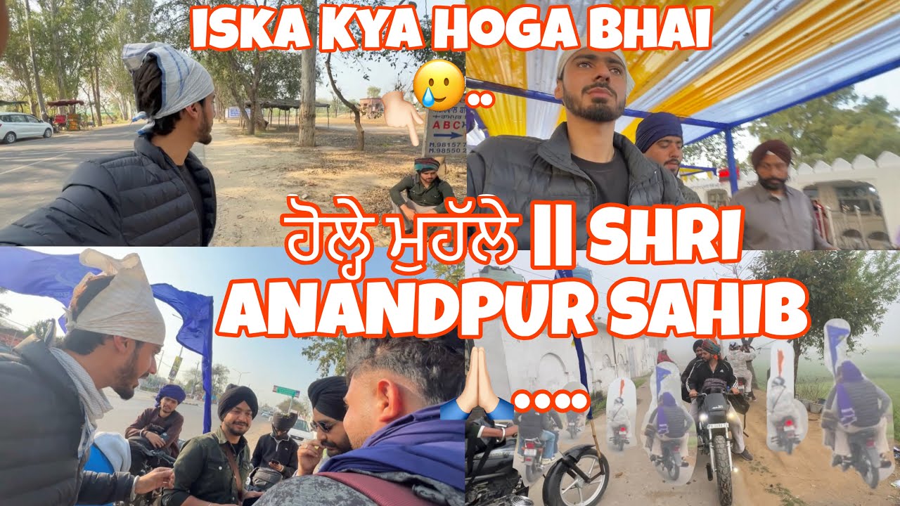 ਹੋਲ੍ਹੇ ਮੁਹੱਲੇ || SHRI ANANDPUR SAHIB 🙏🏻….