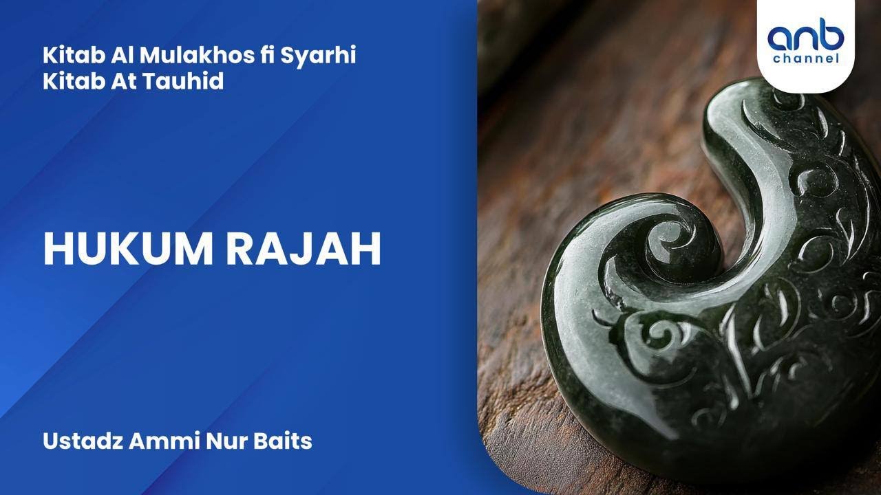 Hukum Rajah | Ustadz Ammi Nur Baits