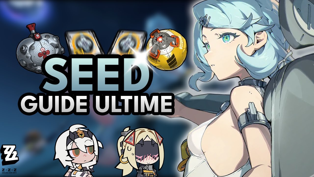 Seed l'agent attaquant PARFAIT ! 🤖[LE GUIDE ULTIME: W-Engines,Teams, Combo] Zenless Zone Zero