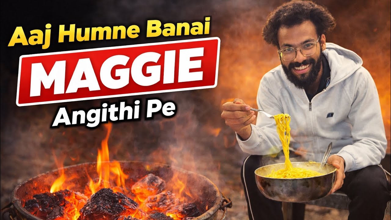 Aaj banai angithi pe maggie ||vlog-34
