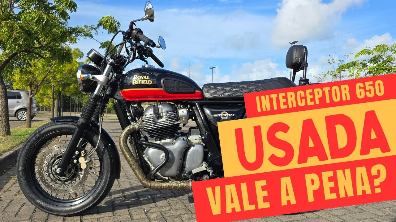 Interceptor 650 usada vale a pena comprar?