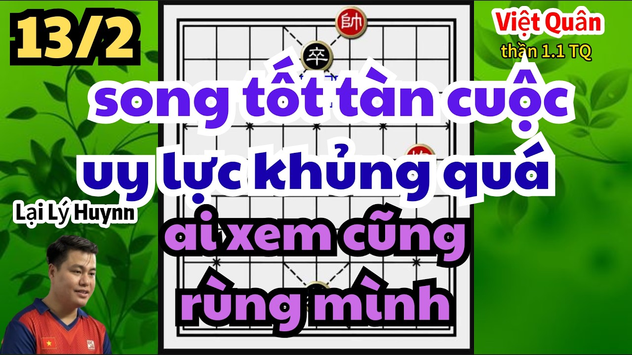 song tốt tàn cuộc uy lực khủng quá ai xem cũng rùng mình Lại Lý Huynh