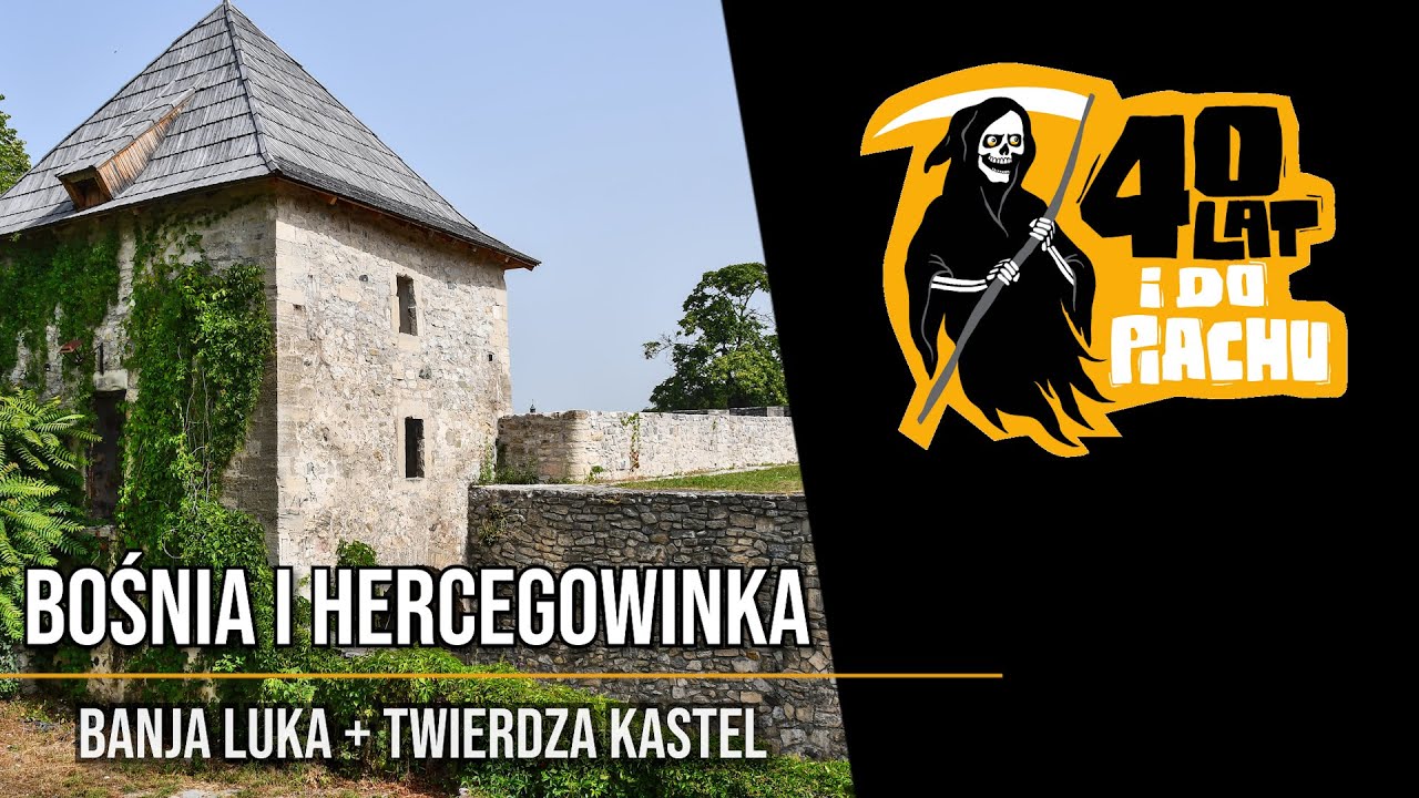 Bośnia i Hercegowina #5 - Banja Luka i Twierdza Kastel