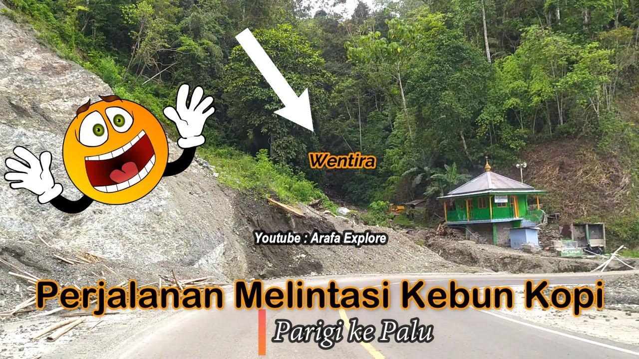 Perjalanan Kebun Kopi Full (Parigi ke Palu)