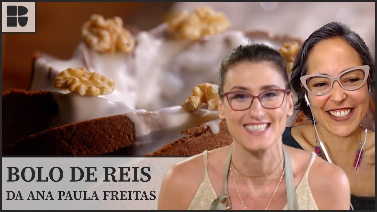 Paola Carosella conhece o BOLO DE REIS da Ana Paula e sua mem&oacute;ria afetiva | Alma de Cozinheira