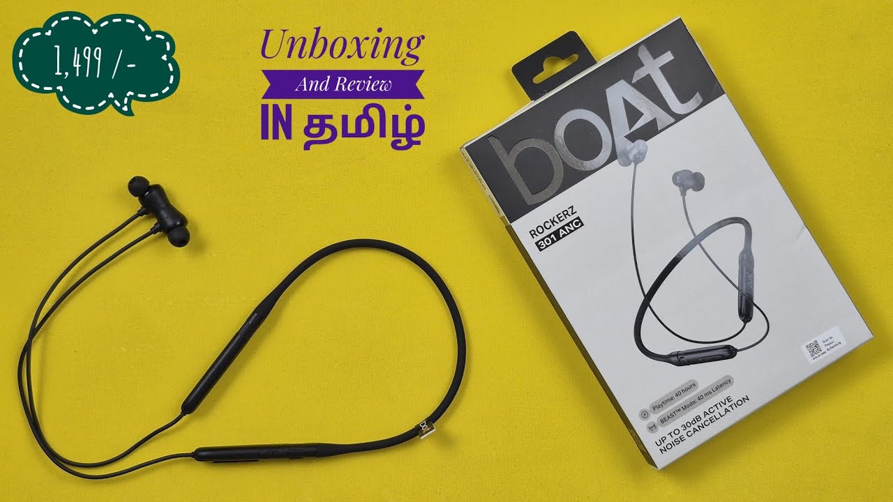 Boat Rockerz 301 ANC Unboxing And Review in தமிழ்