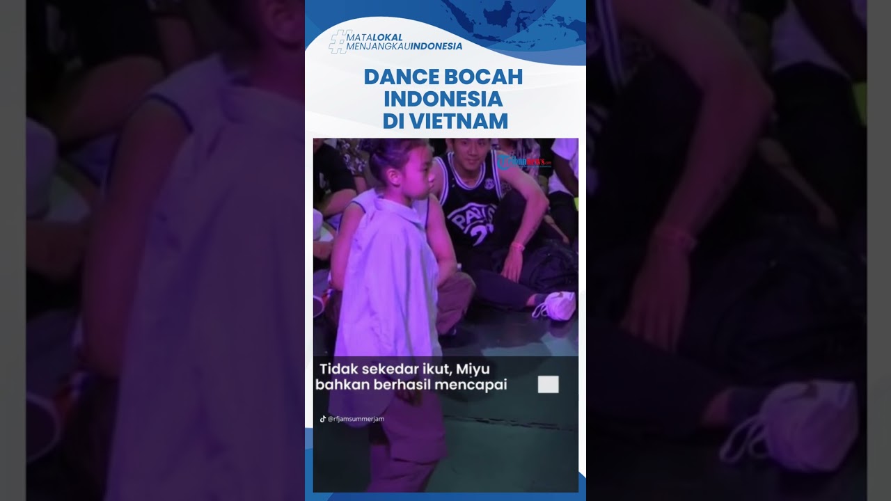 Viral Video Aksi Bocah 9 Tahun Asal Indonesia Raih Jutaan Views di Lomba Dance di Vietnam