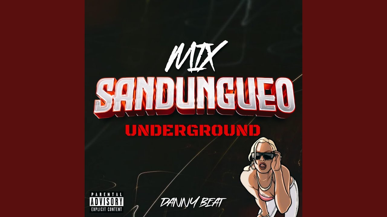 Mix Sandungueo Underground