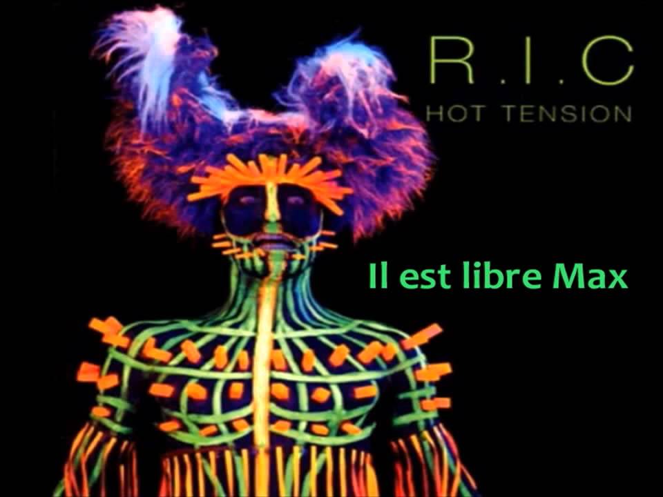 RIC & Hervé CRISTIANI - Il est libre Max