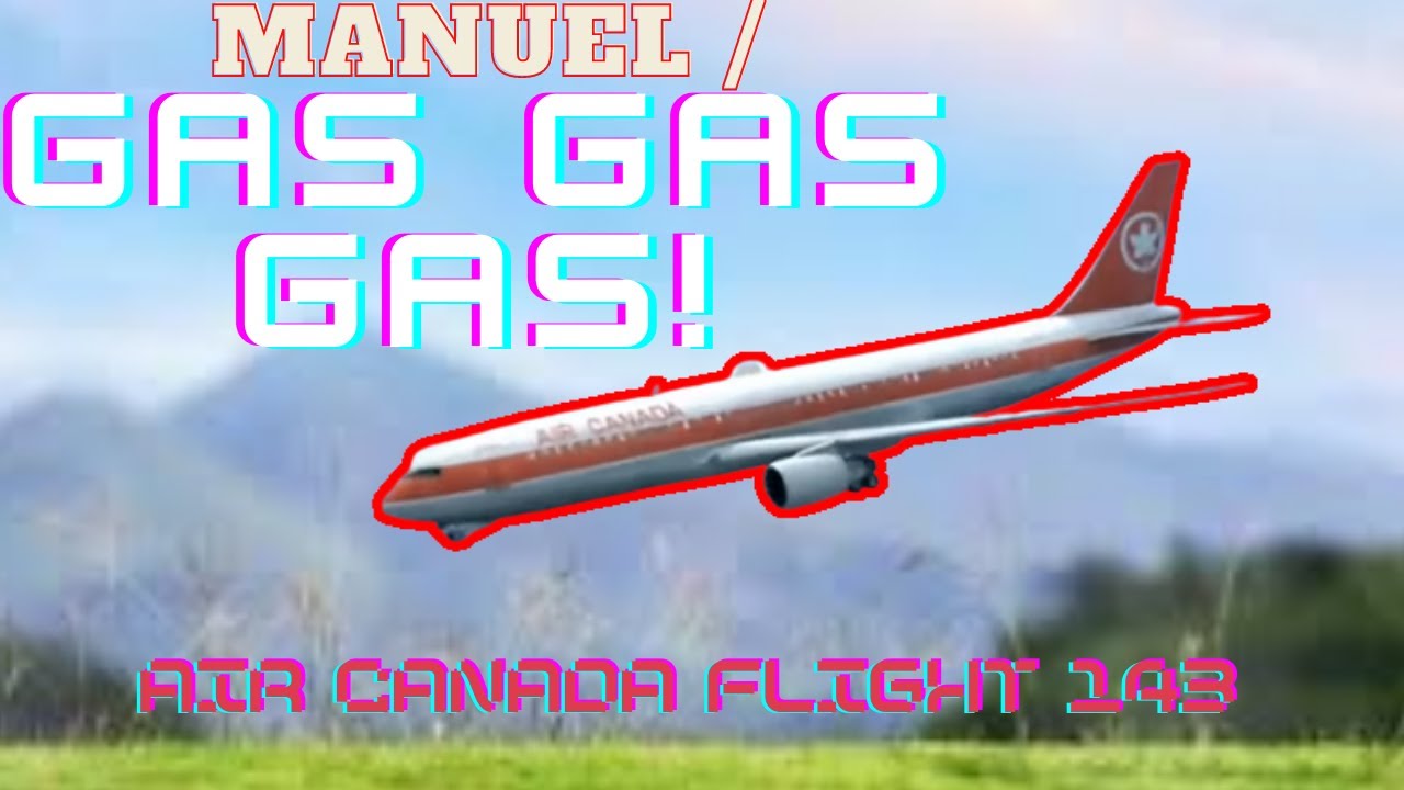 Gas Gas Gas || flight Aircanada 143