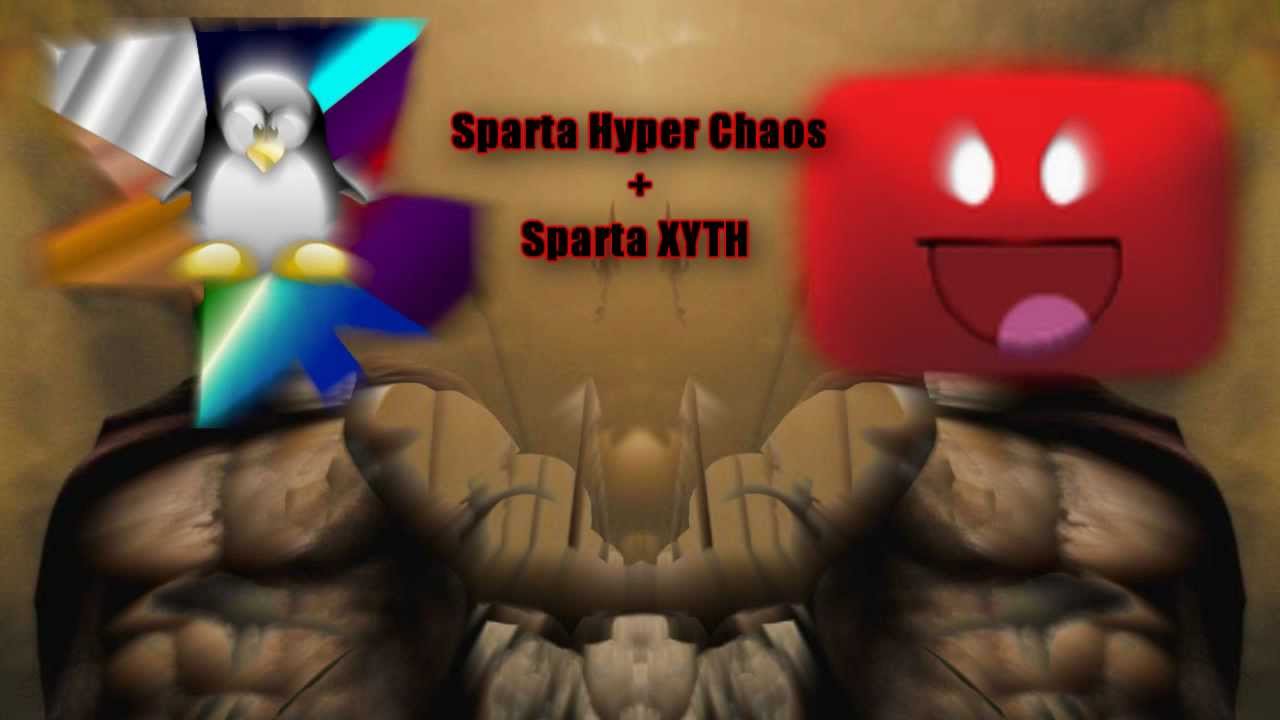 [[Mashup]] Sparta XYTH Chaos Mix