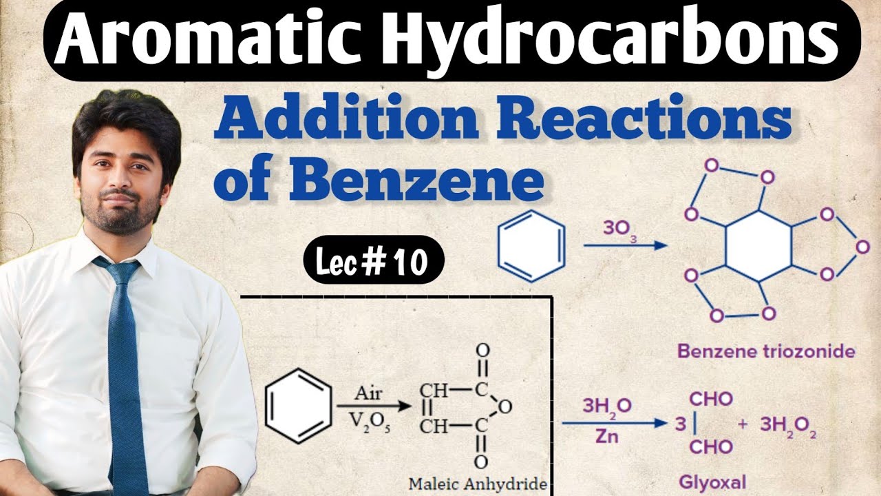 Addition Reactions of Benzene | Oxidation of Benzene | Ozonolysis of Benzene | Side Chain Reactions