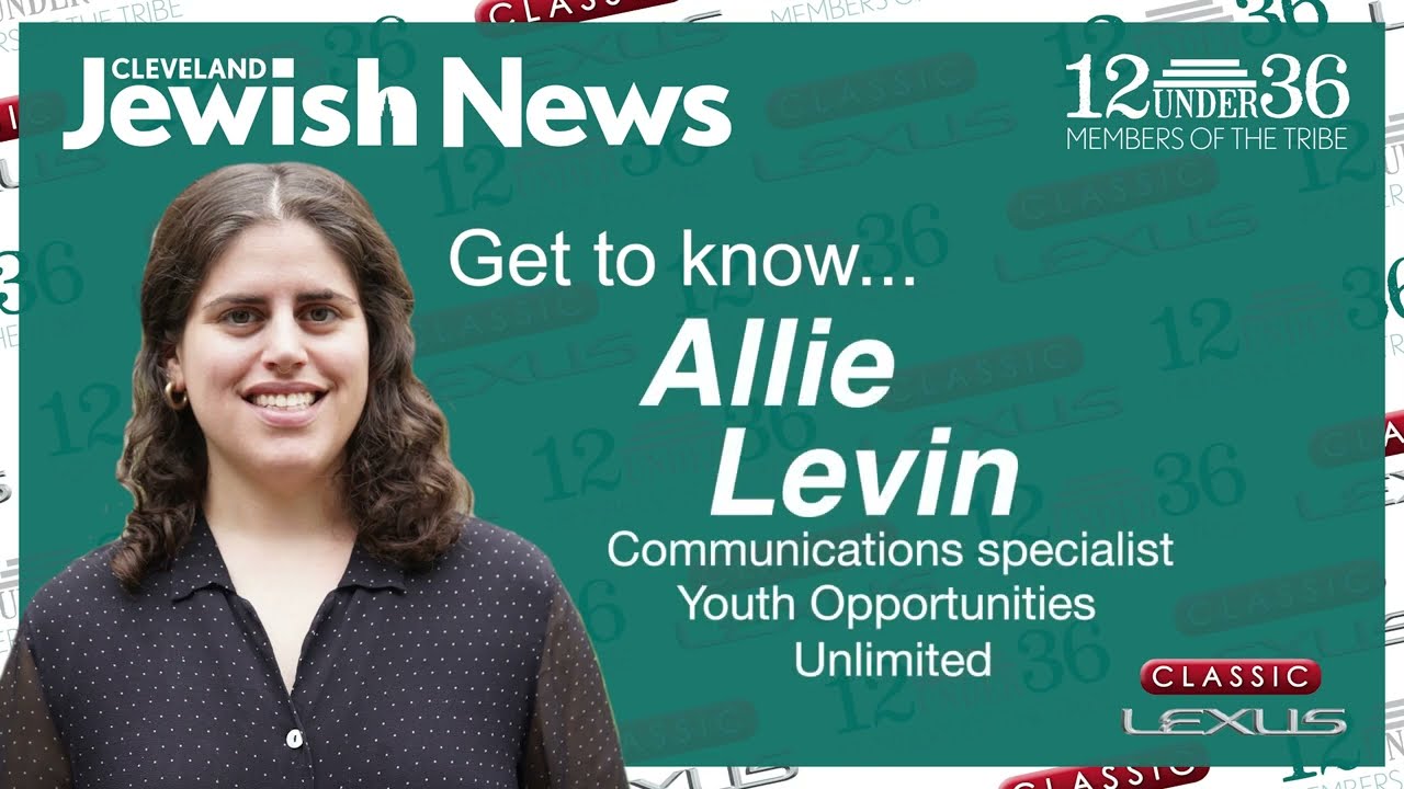 12 Under 36 Members of the Tribe: Allie Levin
