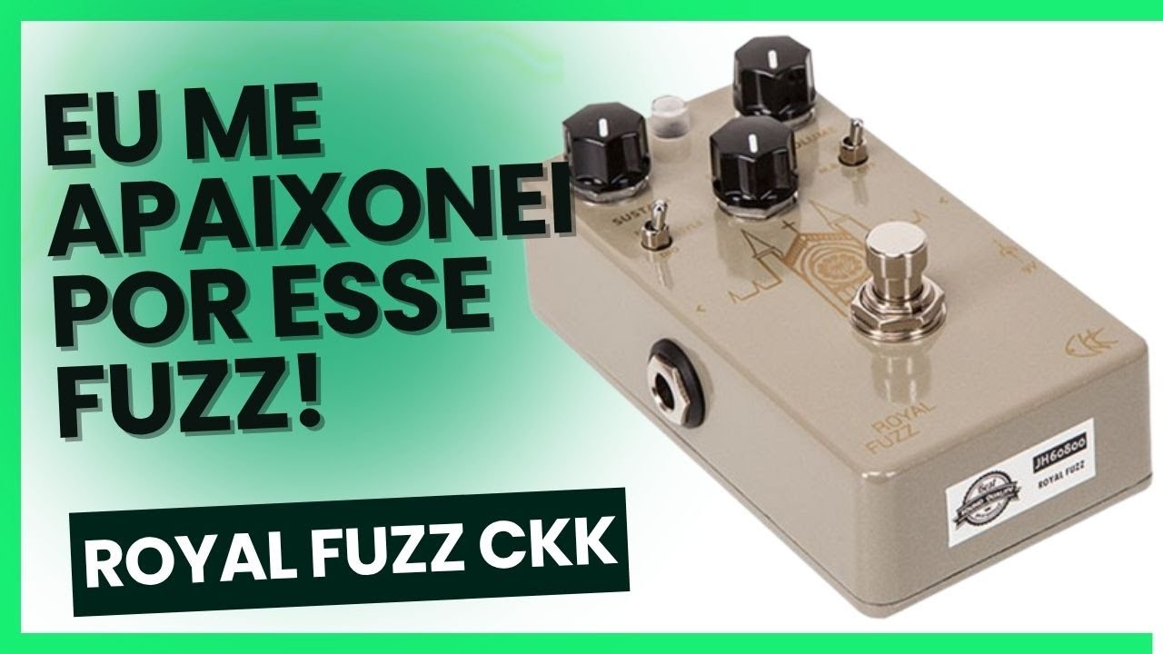 Royal Fuzz CKK Electronic