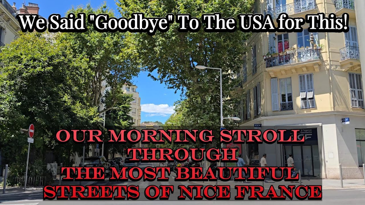 STROLLING THROUGH THE MOST BEAUTIFUL STREETS OF NICE, LIKE A LOCAL- OUR MORNING WALK