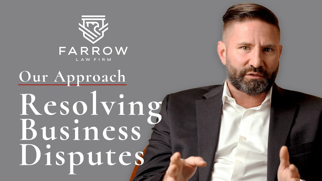 How To Resolve Business Disputes Before Litigation | Farrow Law Firm