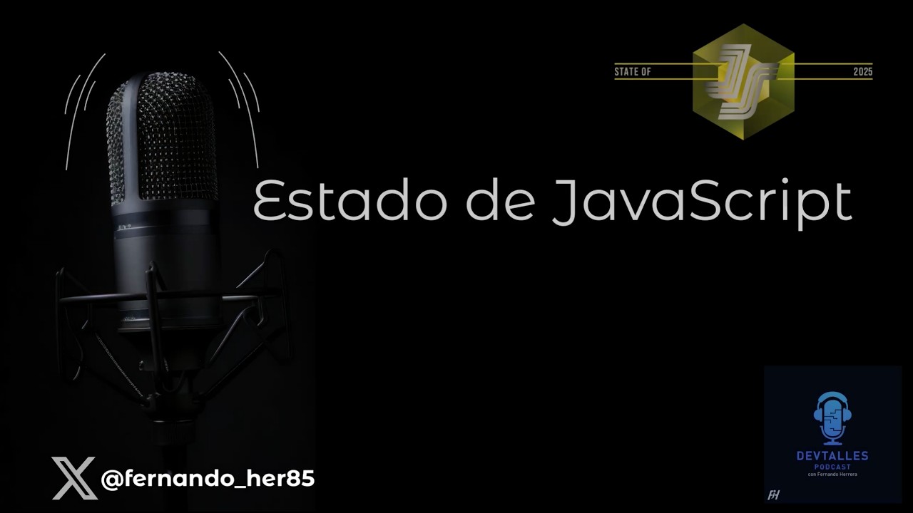 DevTalles podcast - 244: Estado de JavaScript 2025