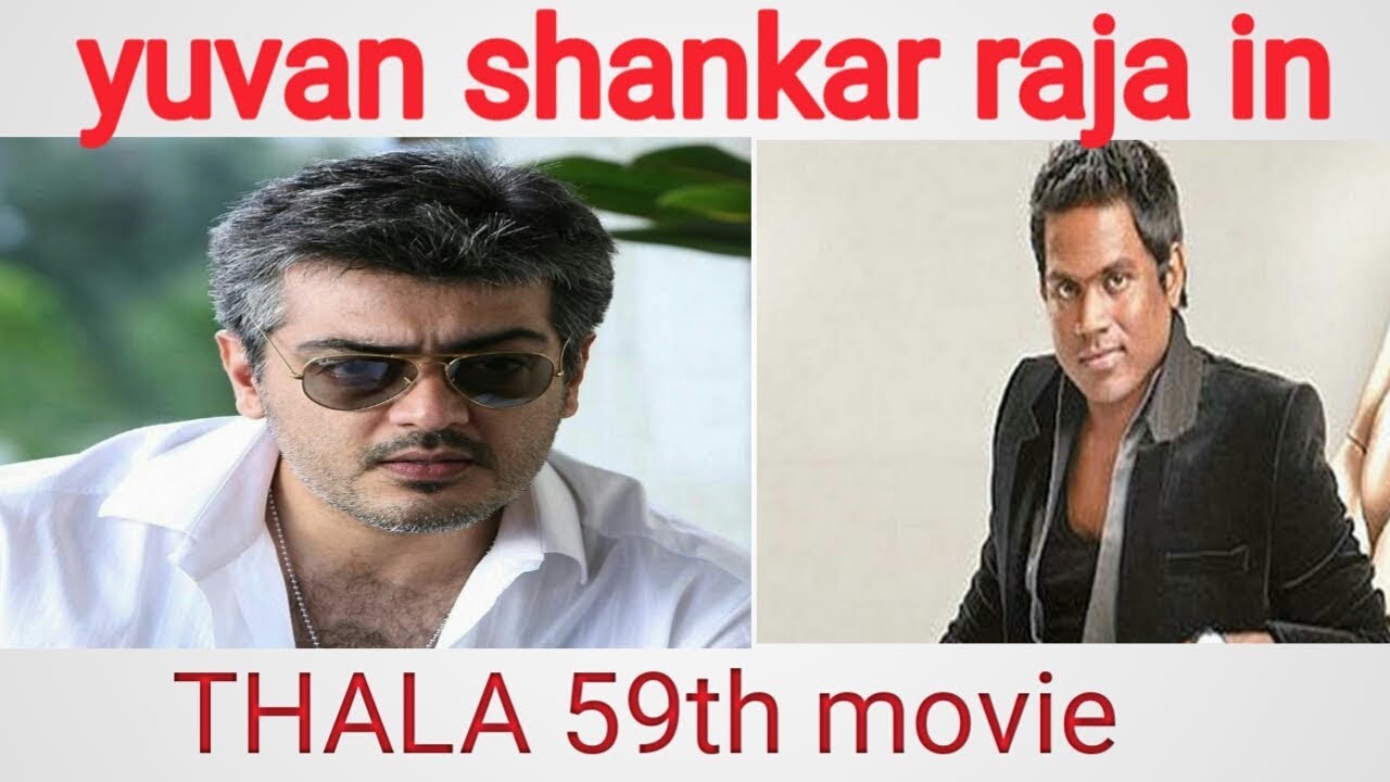 Yuvan shankar raja in thala 59