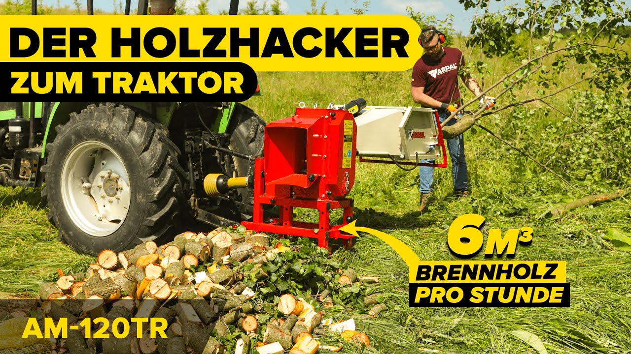 ⚡ARPAL AM-120TR f&uuml;r Traktor - der meistverkaufte Holzhacker f&uuml;r Brennholz