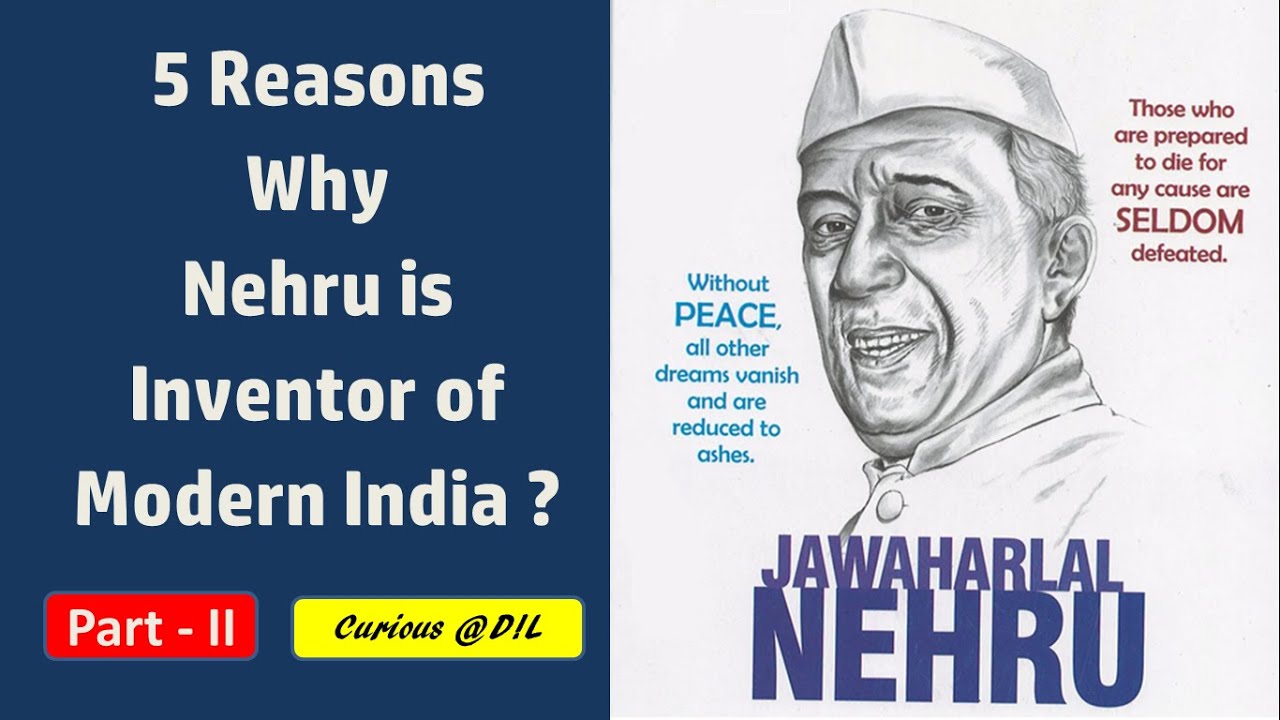 5 Reasons Why Nehru is Inventor of Modern India? | Part 2 | Jawaharlal Nehru | Adil Baig