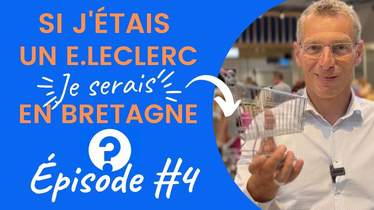 Si j'étais un E Leclerc en Bretagne Pont l'Abbé