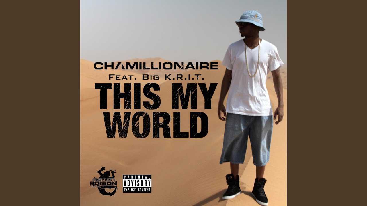 This My World (feat. Big K.R.I.T.)