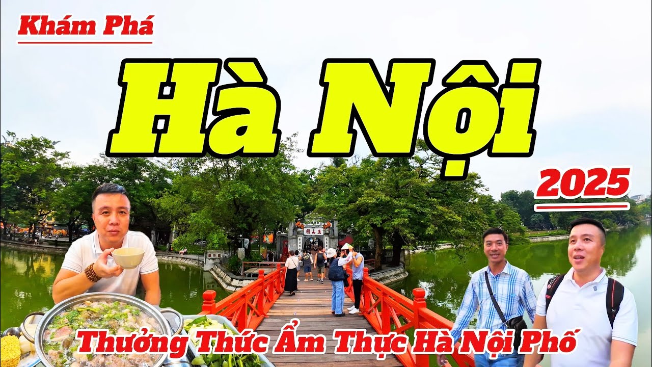 Toàn Cảnh Hà Nội Mùa Thu 2025 Có Gì Đẹp | Ăn Gì Chơi Gì Tại Hà Nội Chi Tiết Và Mới Nhất