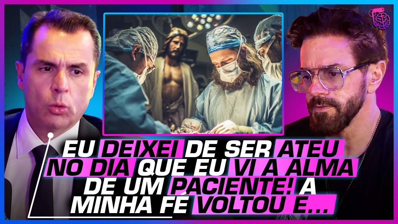 MÉDICO EX-ATEU conta suas EXPERIÊNCIAS SOBRENATURAIS
