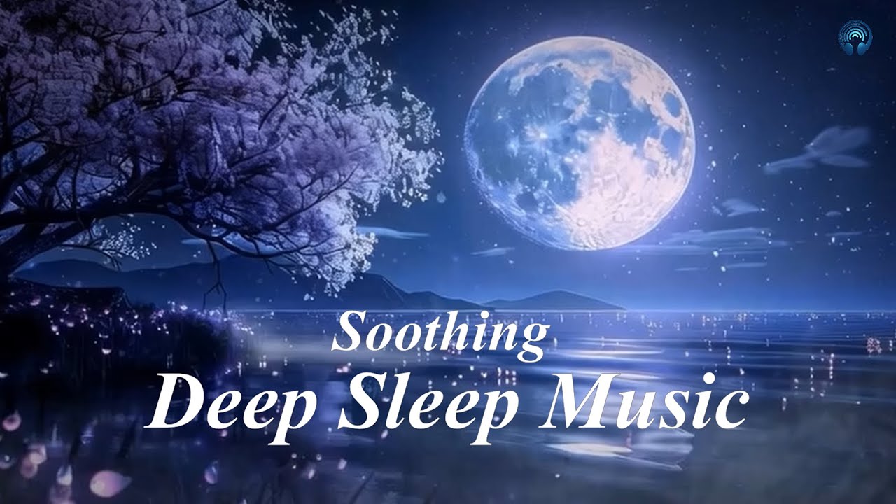 1 Hour Soothing Deep Sleep Music [01]: Healing Relaxation Music for Insomnia & Stress Relief 🌙✨