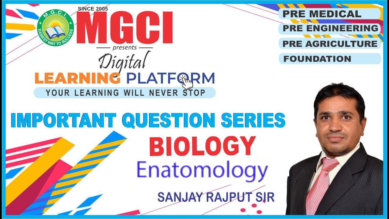 BIOLOGY : Enatomology : IMP QUESTION SERIES : PAT-2020 : MGCI INDORE : SANJAY RAJPUT SIR