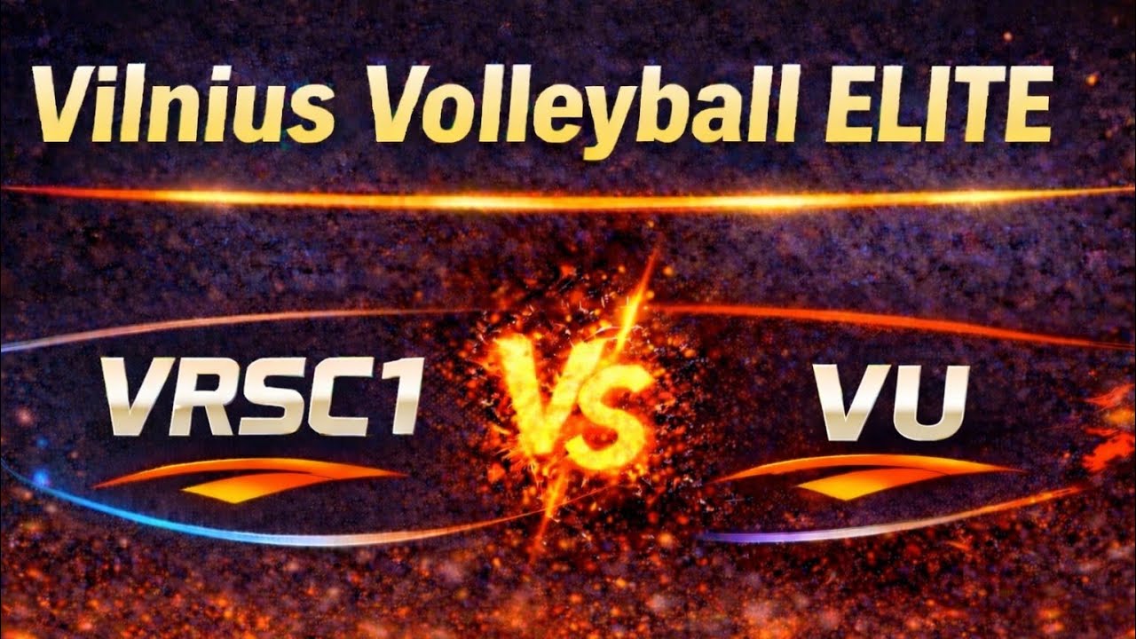 Vilnius Volleyball ELITE: VILNIAUS RAJONO SPORTO CENTRAS 1 - VILNIAUS UNIVERSITETAS