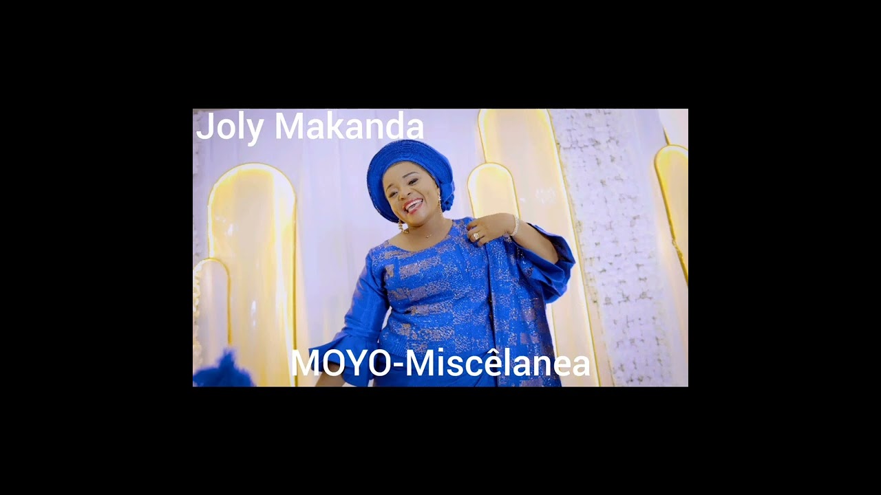 Joly Makanda Miscelânea /MOYO
