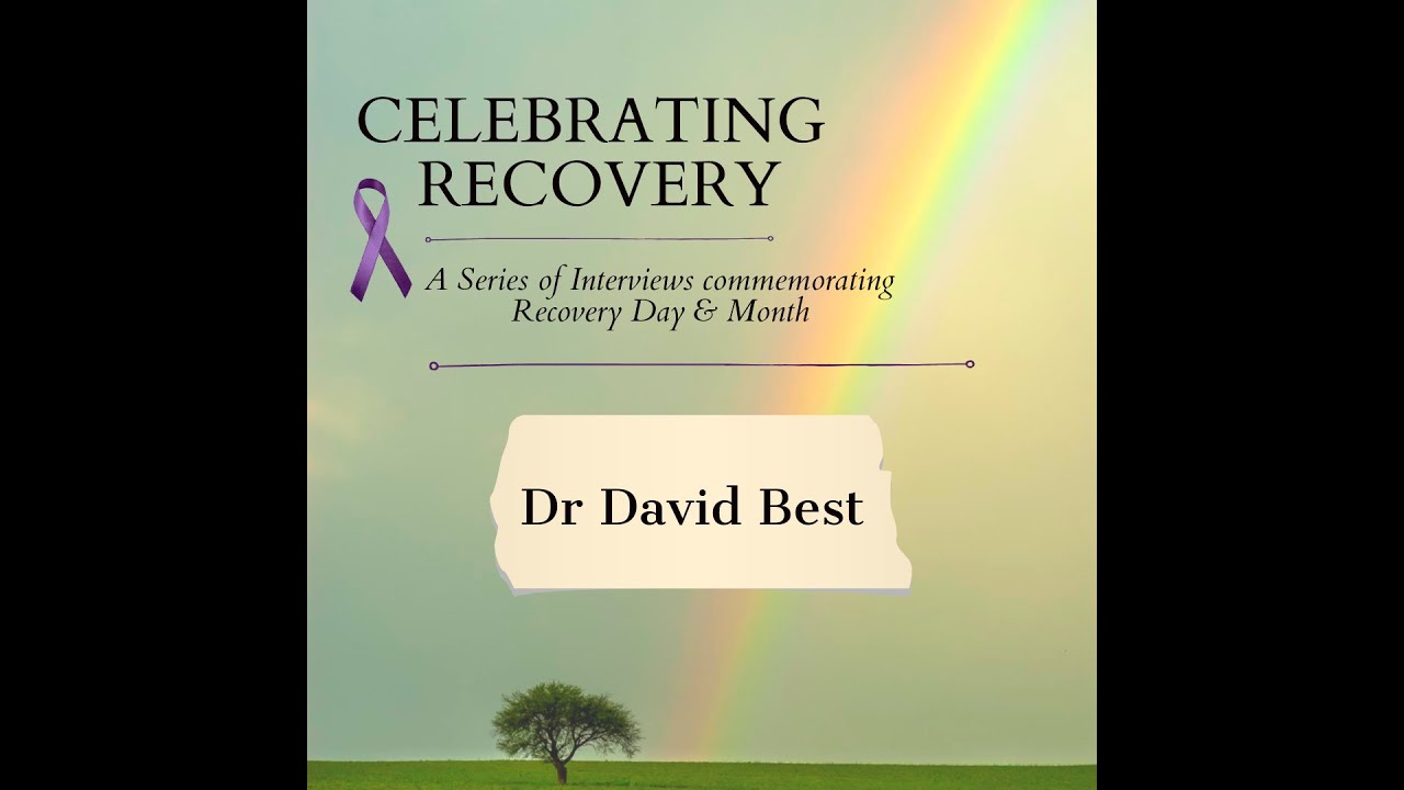 Interview with David Best - Recovery Month 2022