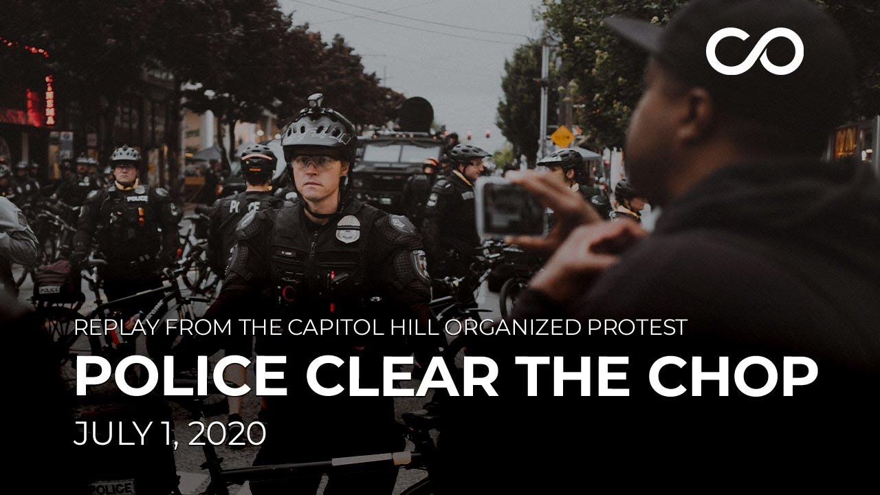 Police Clear the CHOP