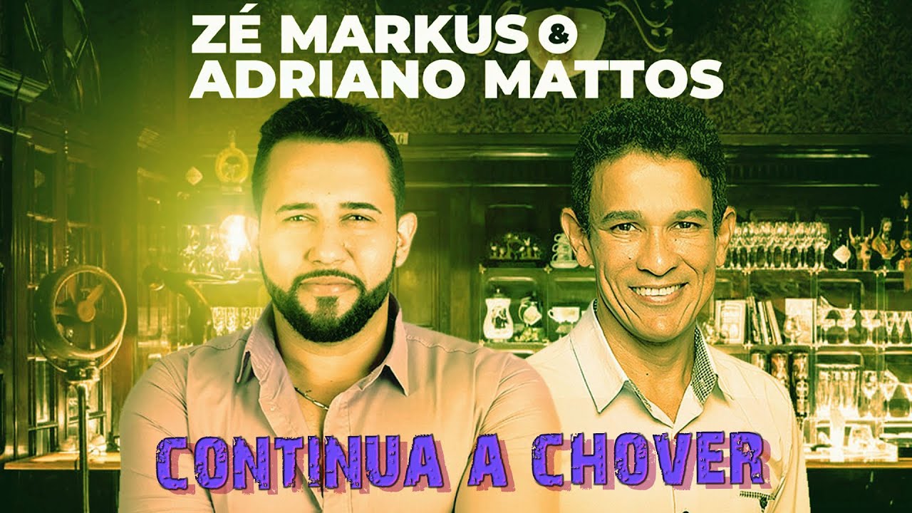 Zé Markus & Adriano Mattos - Continua a Chover [Clipe]