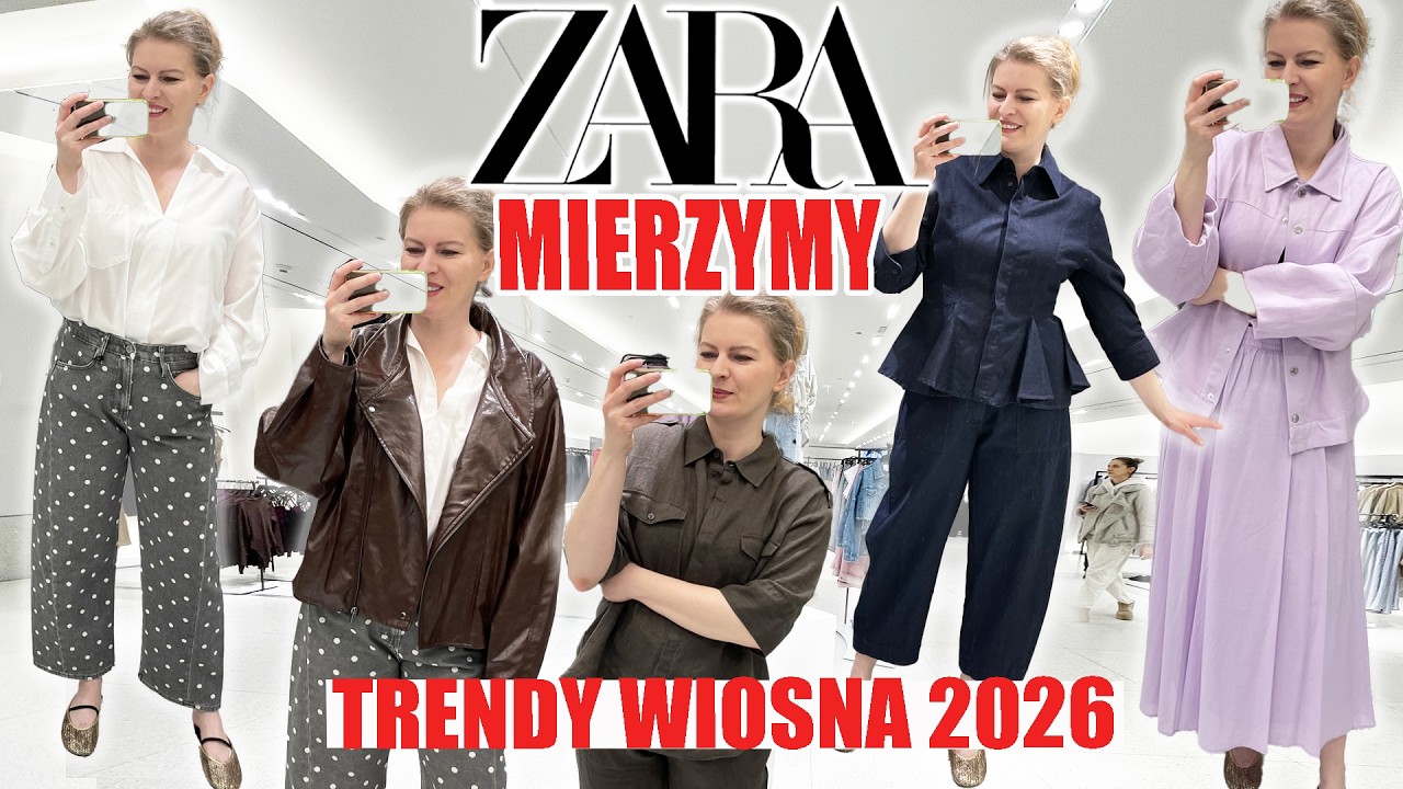 MIERZYMY NOWOŚCI ZARA || TRENDY WIOSNA 2026