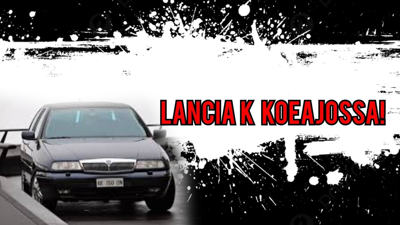 KOEAJOSSA LANCIA KAPPA - 2.0 Vitosvaparilla!