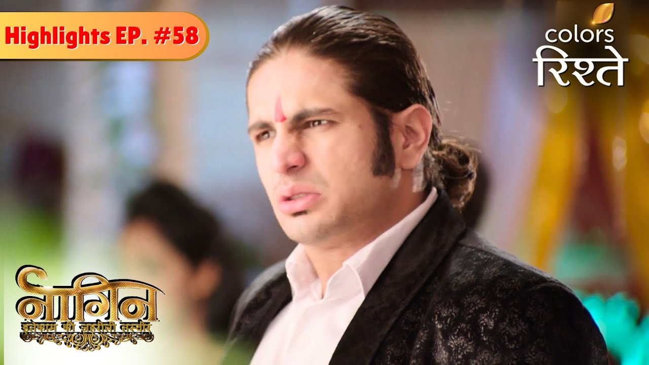 Viren लौटे घर, खतरे में Ritik! | Naagin S1 | नागिन S1 | HLS | Ep 58 | Colors Rishtey